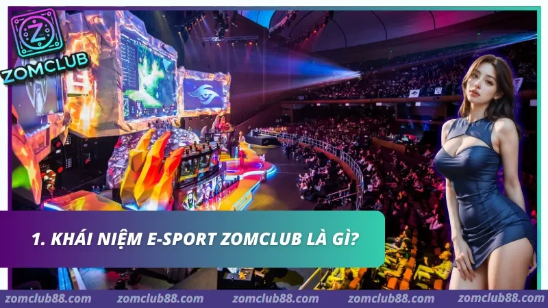 Hình ảnh E Sport Zomclub 1 trong bài viết E-sport Zomclub: Hướng Dẫn Cá Cược LMHT, Valorant 2026. E-sport Zomclub là nơi hội tụ của những trận đấu đỉnh cao với kỹ năng và chiến thuật sắc bén.