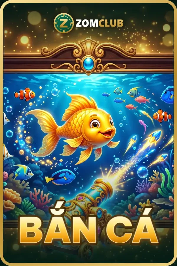 Thẻ sảnh Bắn Cá ZOMCLUB