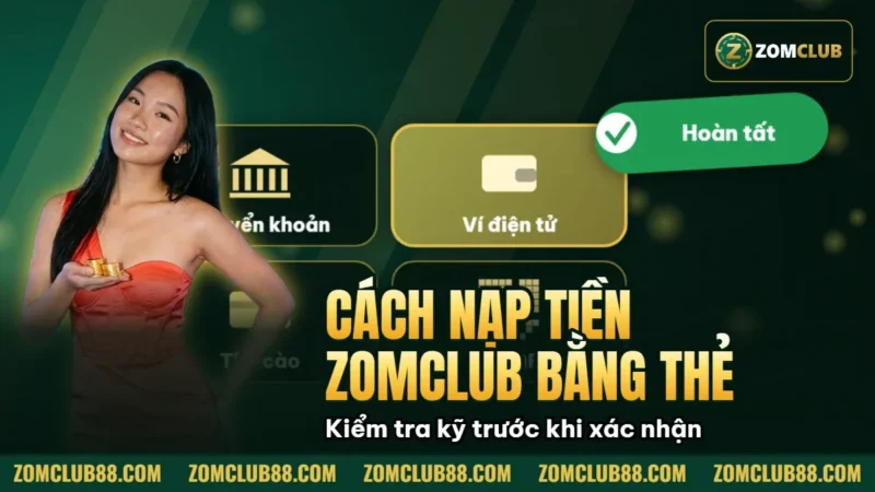 Cách Nạp Tiền ZomClub Bằng Thẻ Cào Điện Thoại Chi Tiết Nhất 3 Hình minh họa bài viết: Cách Nạp Tiền ZomClub Bằng Thẻ Cào Điện Thoại Chi Tiết Nhất