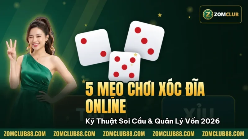 Hình minh họa bài viết: 5 Mẹo Chơi Xóc Đĩa Online: Kỹ Thuật Soi Cầu & Quản Lý Vốn 2026