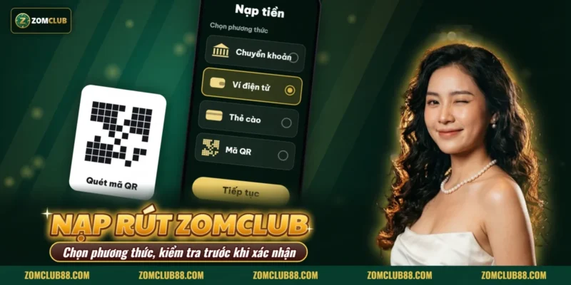 Màn hình chọn phương thức nạp tiền ZOMCLUB và mã QR Màn hình chọn phương thức nạp tiền ZOMCLUB và mã QR